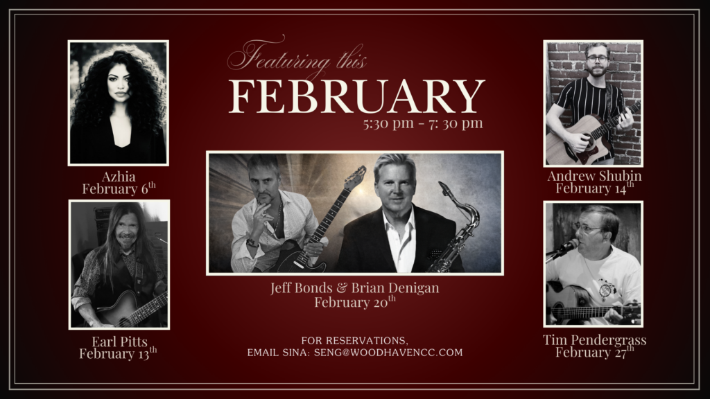 February 2026 entertainment schedule featuring various performers: Azhia - February 6; Earl Pitts - February 13; Andrew Shubin - February 14; Jeff Bonds & Brian Denigan - February 20; Tim Pendergrass - February 27.